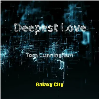 Deepest Love by Tom Cunningham