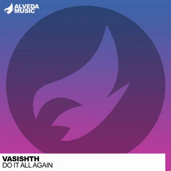 Do It All Again by VASISHTH