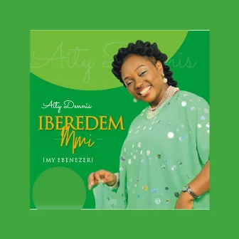 Iberedem Mmi by Aity Dennis