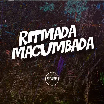 Ritmada Macumbada by MC Bin MR