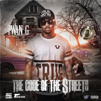 The Code Of The Streets by Twan G.