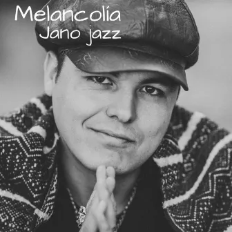 MELANCOLÍA by Jano jazz