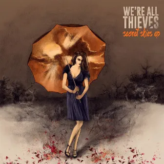 Secret Skies EP by We're All Thieves