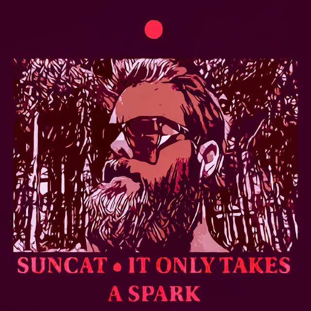 It Only Takes A Spark