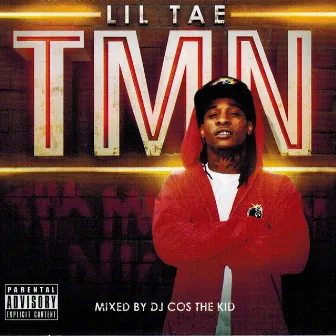 Tmn by Lil Tae