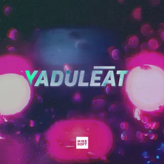 Yaduleat by D.Kop