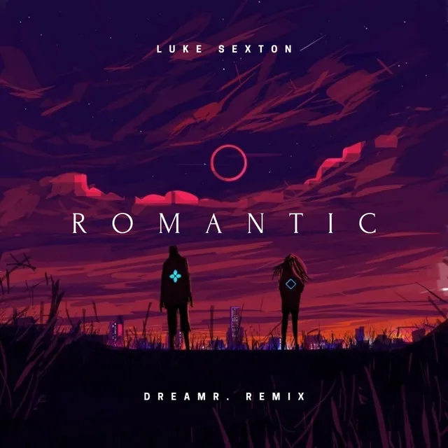 Romantic - dreamr. Remix