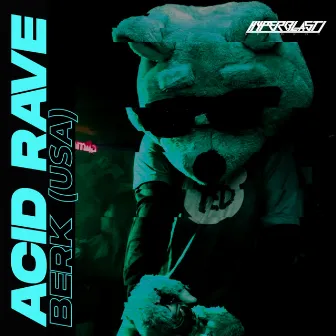 Acid Rave by BERK