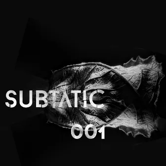 Subtatic 001 by Dean Barred