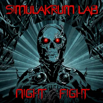 Night Fight by Simulakrum Lab