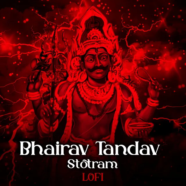 Bhairav Tandav Stotram - Lofi