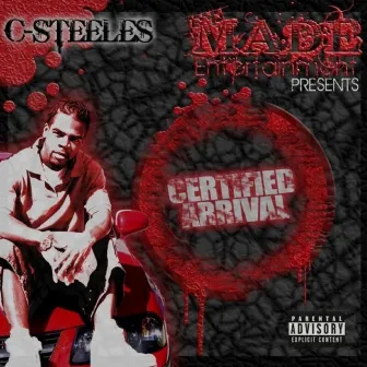 Certified Arrival by C-Steeles