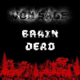 Brain Dead by Von Sage