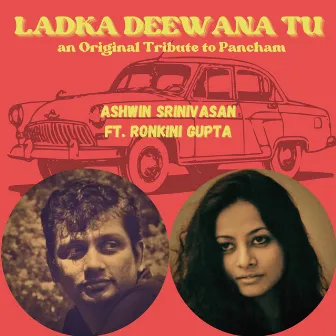 Ladka Deewana Tu by Ashwin Srinivasan