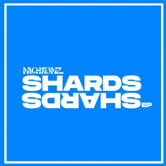 Shards ep by Machromel