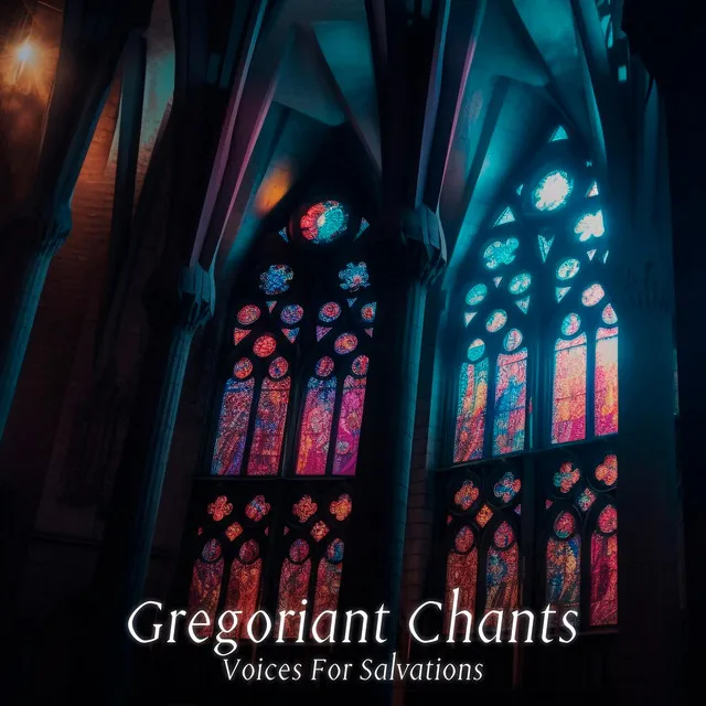 Gregoriant Chants Voices For Salvations