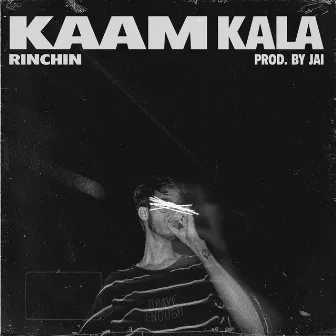 Kaam Kala by Rinchin