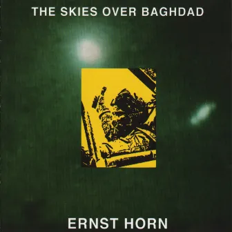 The Skies Over Baghdad by Ernst Horn