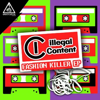 Fashion Killer EP by ilLegal Content