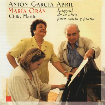 Antón García Abril. Integral de la Obra para Canto y Piano by Maria Orán