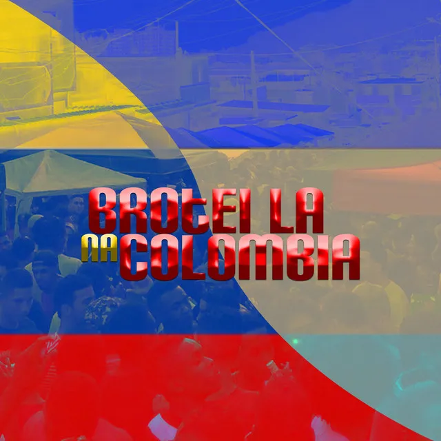 Brotei La na Colombia