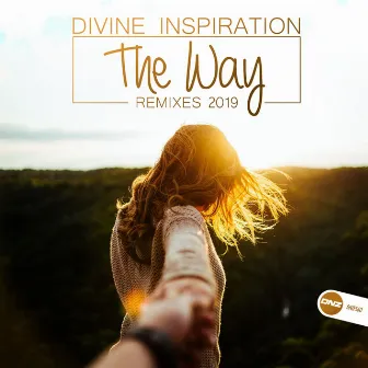 The Way (2019 Remixes) by Divine Inspiration