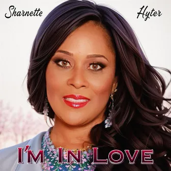 I'm in Love by Sharnette Hyter