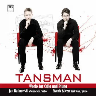 Tansman: Works for Cello & Piano by Cracow Duo