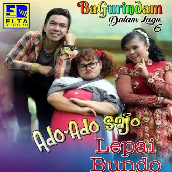 Ado Ado Sajo (Gurindam Dalam Lagu) by Bundo