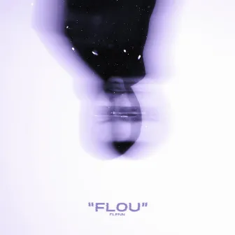 Flou by Flenn