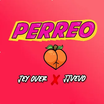 Perreo by JJVEVO