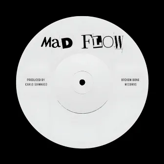 Mad Flow by Carlo Giannico