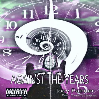 Against The Years (Acoustic Version) by Joey Painter