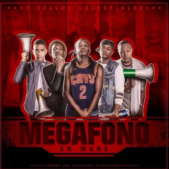 Megáfono en Mano by 7 Sellos