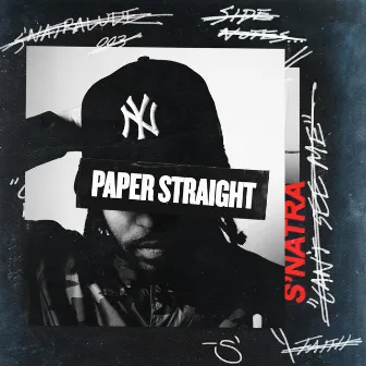 Paper Straight by S'natra