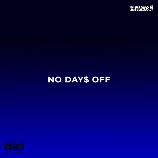 NO DAY$ OFF