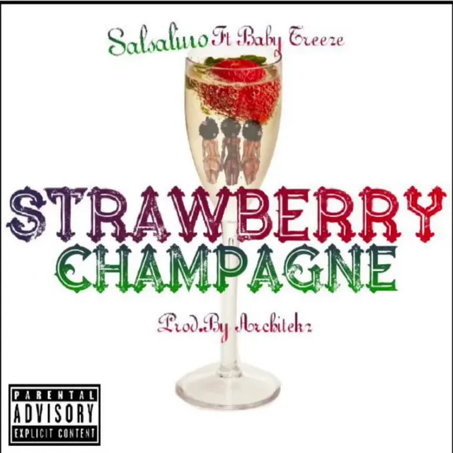 Strawberry Champagne (feat. Baby Treeze)