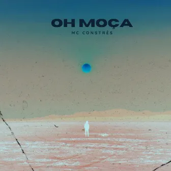 Oh Moça by MC Constrês