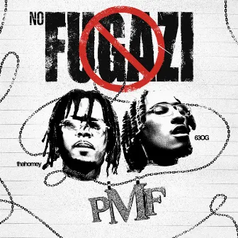 NO FUGAZI by PMF