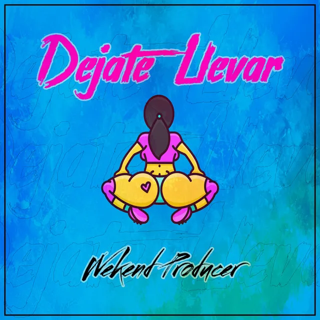 Déjate Llevar