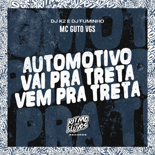 Automotivo Vai pra Treta Vem pra Treta