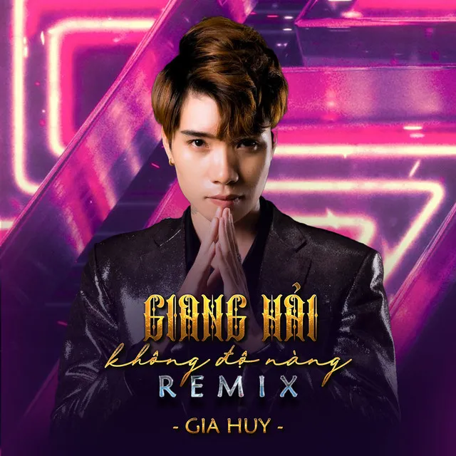 Giang Hải Không Độ Nàng (Remix)