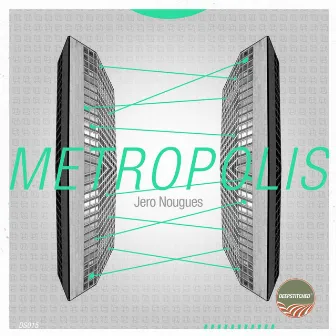 Metropolis by Jero Nougues