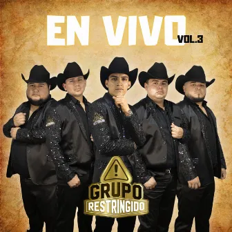 En Vivo, Vol. 3 (En vivo) by Grupo Restringido Oficial