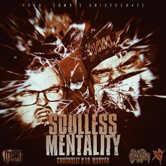 Soulless Mentality by Lil Manyak