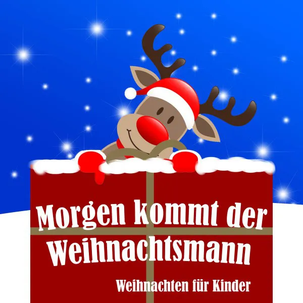 Morgen kommt der Weihnachtsmann (Weihnachten für Kinder)