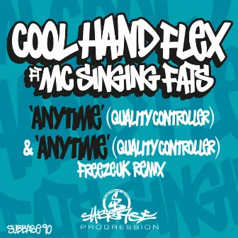 Anytime (Quality Controller) by Cool Hand Flex