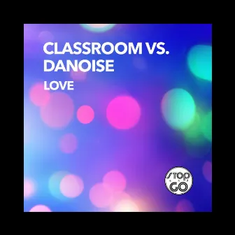 Love by Classroom