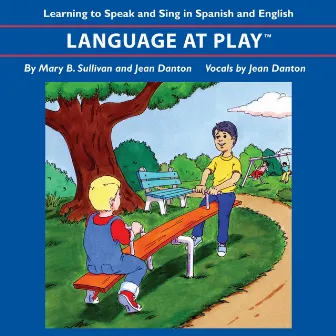 Learning to Speak and Sing in Spanish and English by Jean Danton