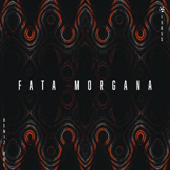 Fata Morgana by Deniz Bul